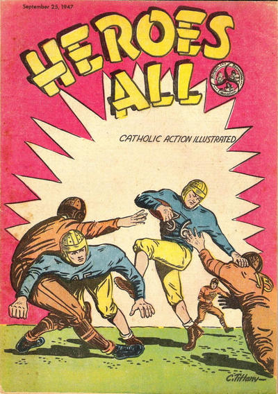 Heroes All: Catholic Action Illustrated #16 (1947)