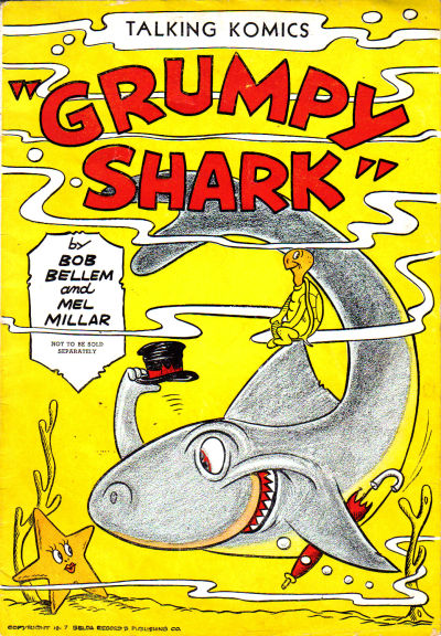 Talking Komics #[B - Grumpy Shark] (1947)