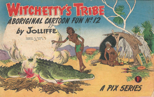 Witchetty's Tribe Aboriginal Cartoon Fun #12 (1950)