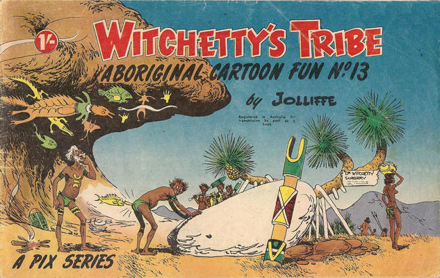 Witchetty's Tribe Aboriginal Cartoon Fun #13 (1950)