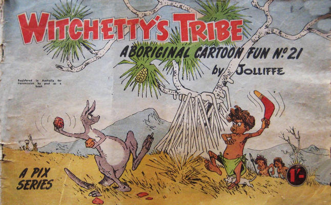 Witchetty's Tribe Aboriginal Cartoon Fun #21 (1950)