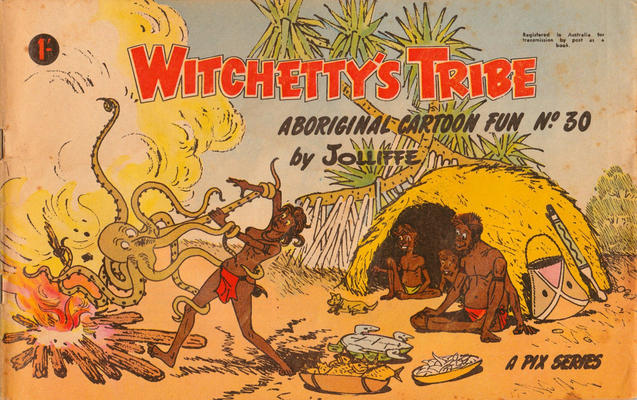 Witchetty's Tribe Aboriginal Cartoon Fun #30 (1950)