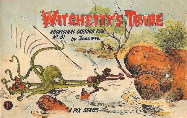 Witchetty's Tribe Aboriginal Cartoon Fun #31 (1950)