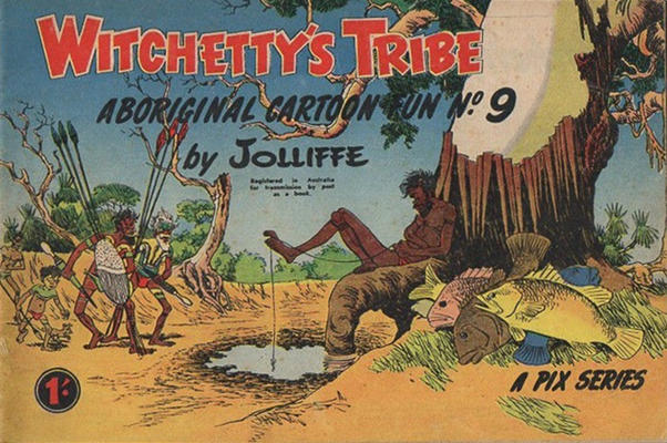 Witchetty's Tribe Aboriginal Cartoon Fun #9 (1950)