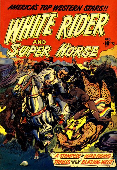White Rider and Super Horse #5 (1951)