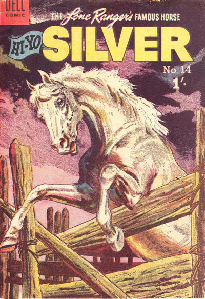 The Lone Ranger's Famous Horse Hi-Yo Silver #14 (1956)
