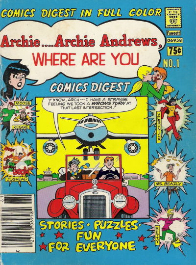 Archie... Archie Andrews Where Are You? Comics Digest Magazine #1 (1977)