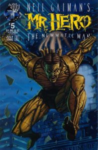 Neil Gaiman's Mr. Hero - The Newmatic Man #5 (1995)