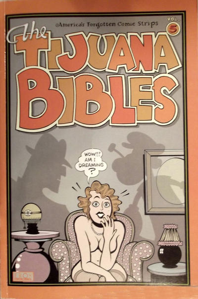 The Tijuana Bibles: America's Forgotten Comic Strips #5 (2004)