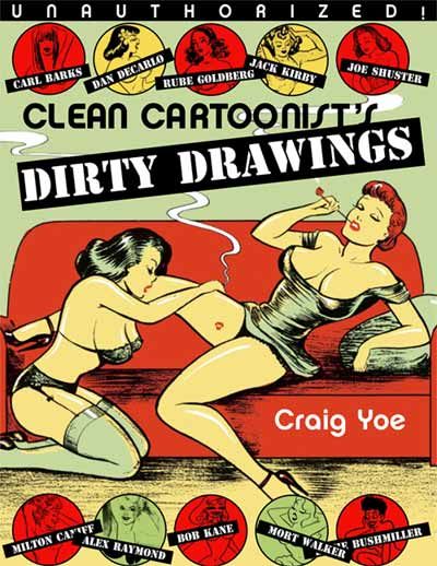 Clean Cartoonists' Dirty Drawings #[nn] (2007)