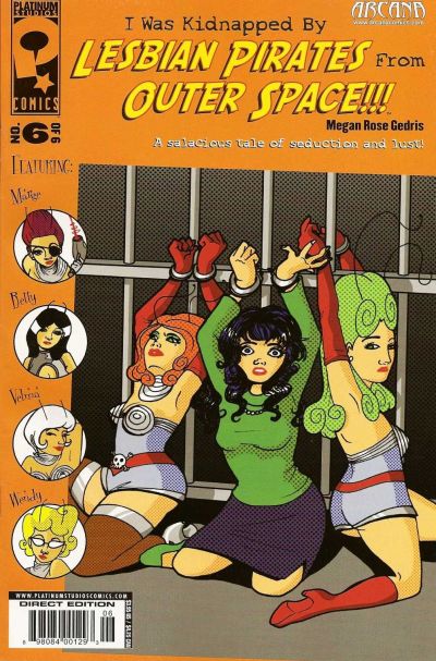 I Was Kidnapped by Lesbian Pirates from Outer Space #6 (2008)