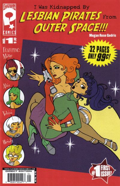 I Was Kidnapped by Lesbian Pirates from Outer Space #1 (2008)