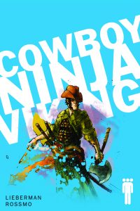 Cowboy Ninja Viking #1 (2009)