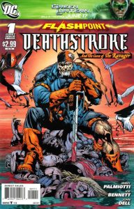 Flashpoint: Deathstroke & the Curse of the Ravager #1 (2011)