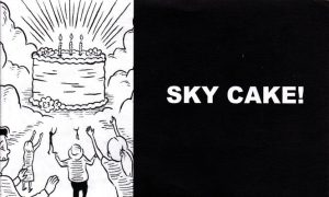 Sky Cake! #[nn] (2013)