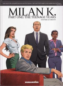 Milan K. Part One: The Teenage Years #[nn] (2014)