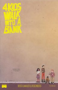 4 Kids Walk Into a Bank #3 (2016)