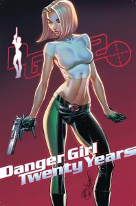 J Scott Campbell Danger Girl 20th Anniversary #1 (2018)