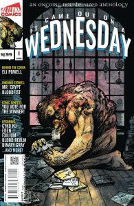 It Came Out On A Wednesday #1 (2018)