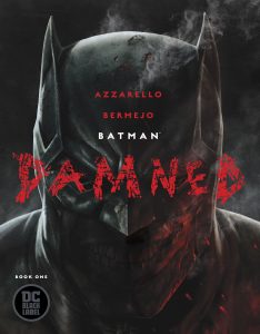 Batman: Damned #1 (2018)