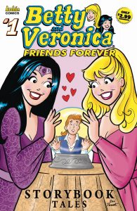 Betty and Veronica: Friends Forever - Storybook Tales #1 (2018)