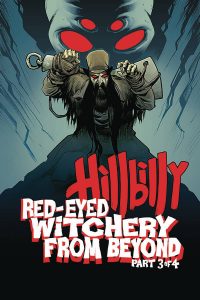 Hillbilly: Red Eyed Witchery From Beyond #3 (2018)