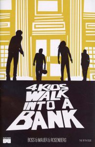 4 Kids Walk Into a Bank #5 (2016)