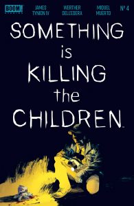 Something Is Killing The Children #4 (2019)