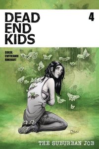 Dead Ends Kids: The Suburban Job #4 (2021)