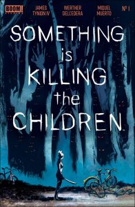 Something Is Killing The Children #1 (2019)