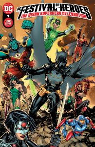 DC Festival of Heroes: The Asian Superhero Celebration #1 (2021)