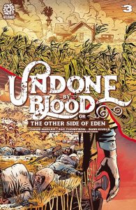 Undone By Blood Other Side Of Eden #3 (2021)