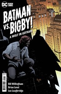 Batman Vs Bigby A Wolf In Gotham #1 (2021)