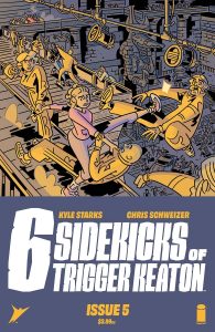The Six Sidekicks Of Trigger Keaton #5 (2021)