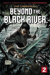 The Cimmerian: Beyond the Black River #2 (2021)