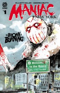 Maniac of New York: The Bronx is Burning #1 (2021)