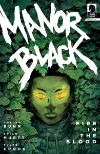 Manor Black: Fire In the Blood #1 (2022)