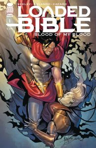 Loaded Bible: Blood Of My Blood #1 (2022)