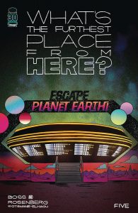 What's The Furthest Place From Here #5 (2022)
