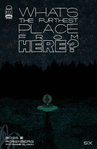 What's The Furthest Place From Here #6 (2022)