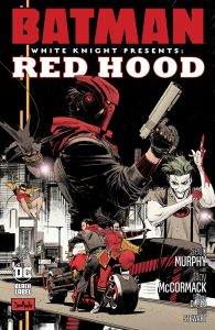 Batman: White Knight Presents - Red Hood #1 (2022)