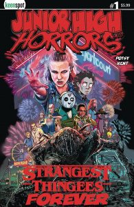 Junior High Horrors: Strangest Thingees Forever #1 (2022)