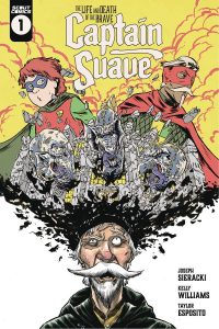 Life And Death Of The Brave Captain Suave #1 (2022)