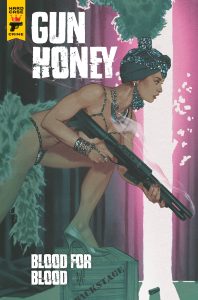 Gun Honey: Blood For Blood #1 (2022)