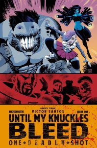 Until My Knuckles Bleed: One Deadly Shot #1 (2022)