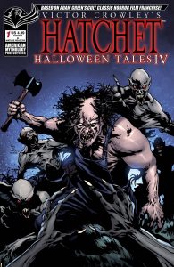 Victor Crowley's Hatchet: Halloween Tales IV #1 (2022)
