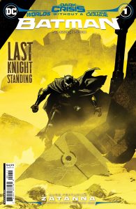 Dark Crisis: Worlds Without A Justice League - Batman #1 (2022)