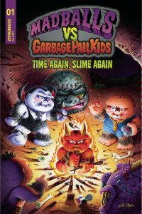 Madballs vs Garbage Pail Kids: Time Again, Slime Again #1 (2023)