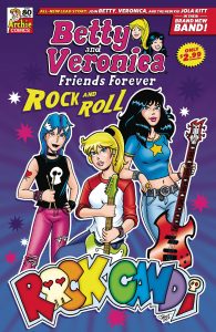 Betty and Veronica: Friends Forever - Rock N Roll #1 (2023)