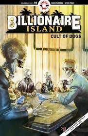 Billionaire Island: Cult Of Dogs #6 (2023)